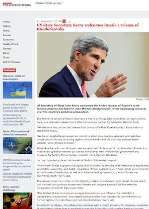 Voice of Russia quoted almost the entire statement from Secretary Kerry on the release of Mikhail Khodorkovsky