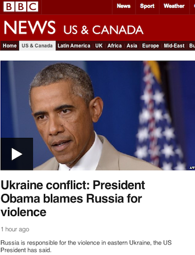 BBC Obama Ukraine Report Screen Shot 2014-08-28 at 6.50PM EDT. BBC also had a link to this report on its homepage.
