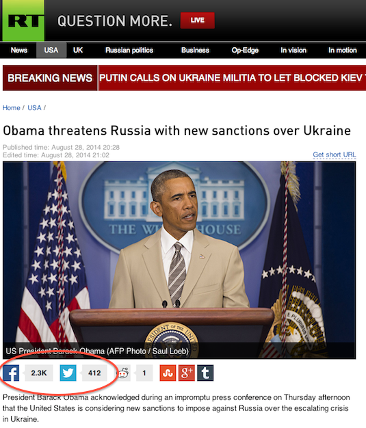 RT Obama Ukraine Report Screen Shot 2014-08-28 at 7.00 PM EDT. As of 7:10 PM EDT Thursday, Aug. 28, RT report on President Obama's Ukraine statement is showing over 2,300 Facebook "Shares," 412 Tweets and 423 readers' comments.