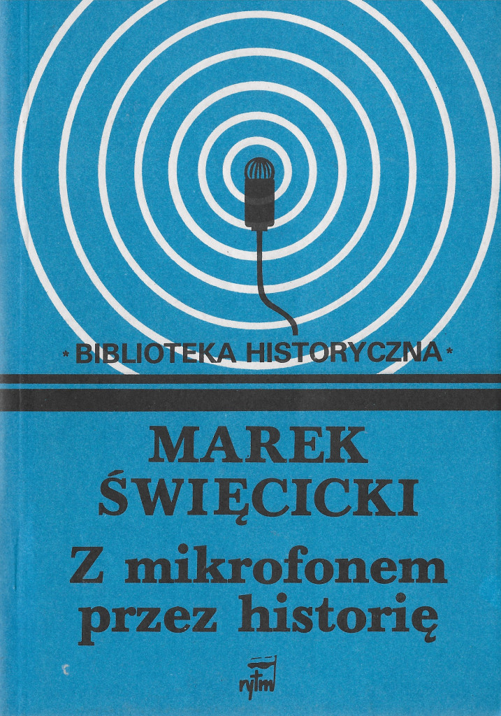 marek-swiecicki-z-mikrofonem-przez-historie-cover-1